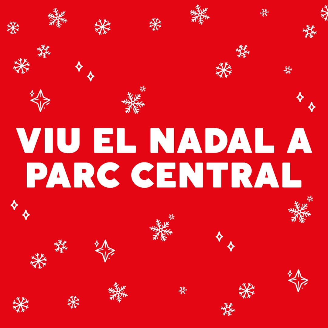 Viu el Nadal a Parc Central